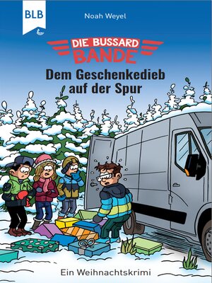 cover image of Die Bussard-Bande--Dem Geschenkedieb auf der Spur